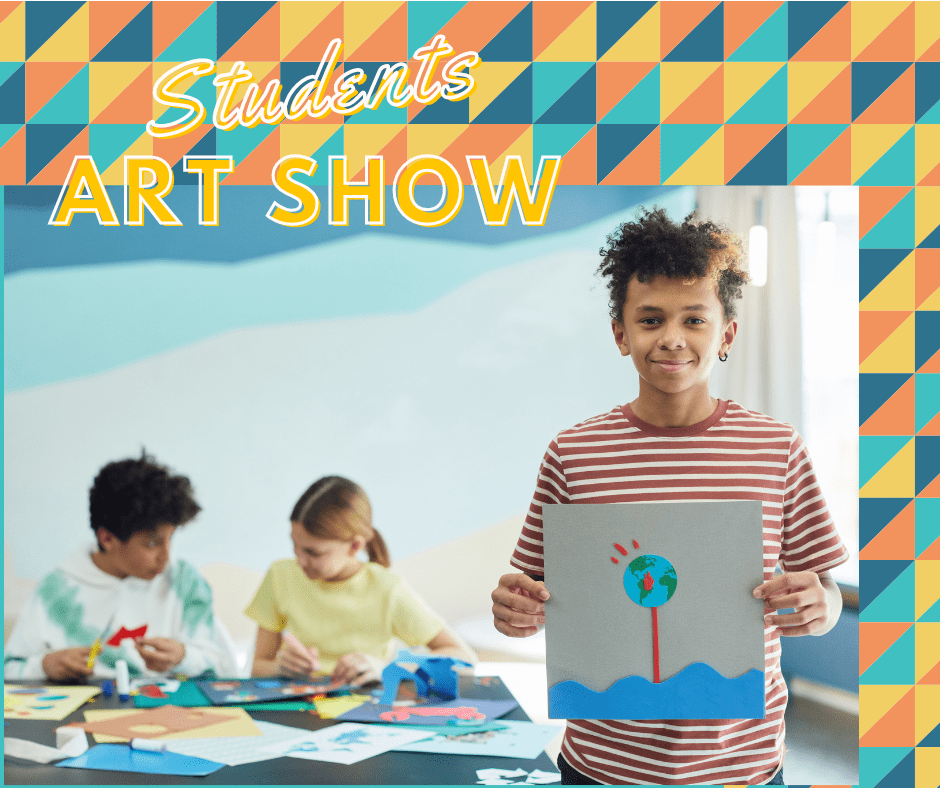 Student’s Art Show/Exhibit